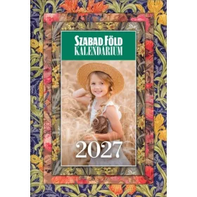   Előrendelhető: Kalendárium: Szabad Föld Kalendárium 2027 + ajándék falinaptárral