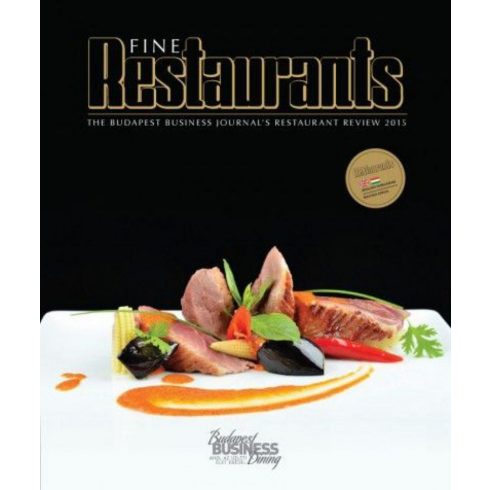 : Fine Restaurants - The Budapest Business Journal's Restaurant review 2015