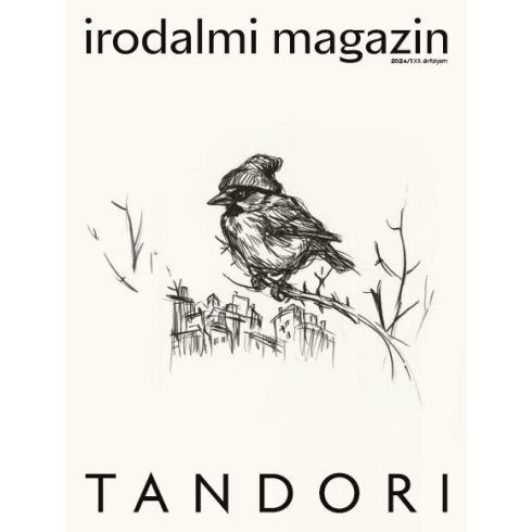 IRODALMI MAGAZIN 2024/1. - TANDORI DEZSŐ