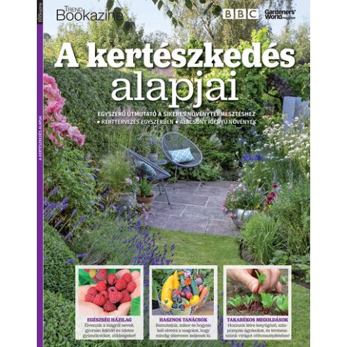 Palcsek Zsuzsanna (szerk.): Trend Bookazine - A kertészkedés alapjai