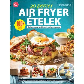   Sándor Adrienn (szerk.): Gasztro Bookazine - 20 perces air fryer ételek