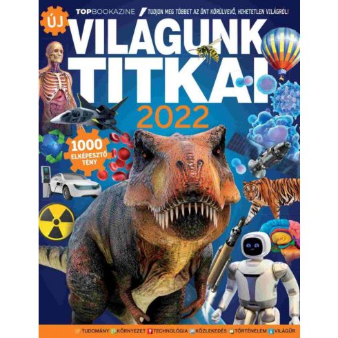 : Top Bookazine - Világunk Titkai 2022