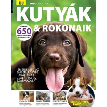 Mátyás Lara (szerk.): Top Bookazine - Kutyák + rokonaik