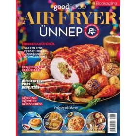   Sándor Adrienn (szerk.): goodFOOD bookazine: Air fryer ünnep