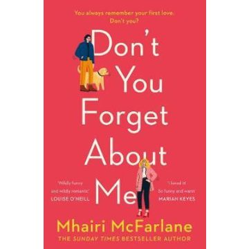 Mhairi McFarlane: Don't You Forget About Me