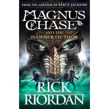Rick Riordan: Magnus Chase and the Hammer of Thor