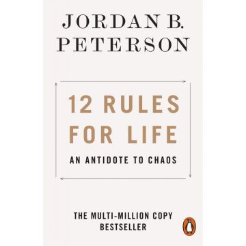 Jordan B. Peterson: 12 Rules for Life