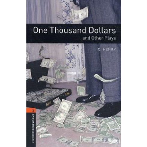 O. Henry: One Thousand Dollars and Other Plays