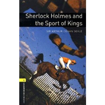   Jennifer Bassett, Jennifer Blake: Sherlock Holmes and the Sport of King - Stage 1 (400 headwords)