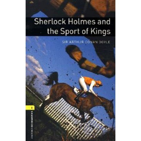 Jennifer Bassett, Jennifer Blake: Sherlock Holmes and the Sport of King - Stage 1 (400 headwords)