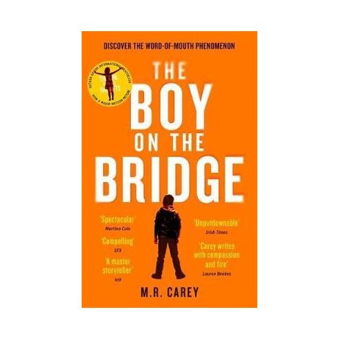 M. R. Carey: The Boy on the Bridge