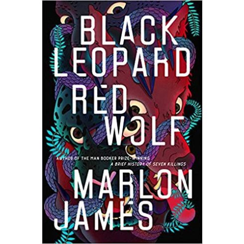 Marlon James: Black Leopard, Red Wolf