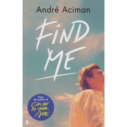 André Aciman: Find Me