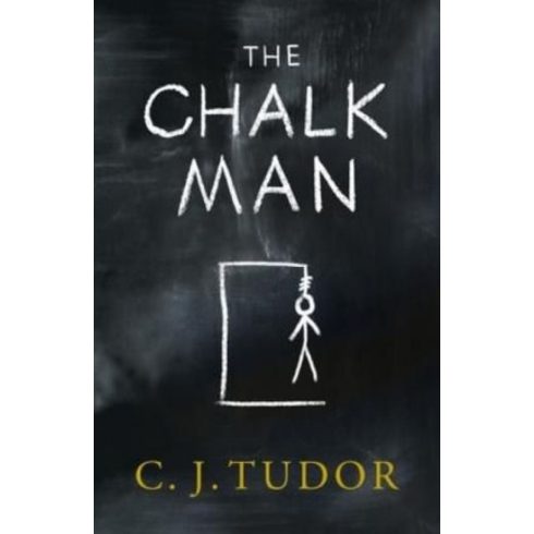 C. J. Tudor: The Chalk Man