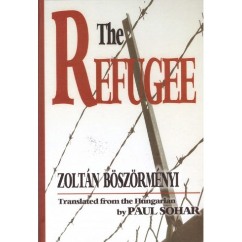 Zoltán Böszörményi: The Refugee