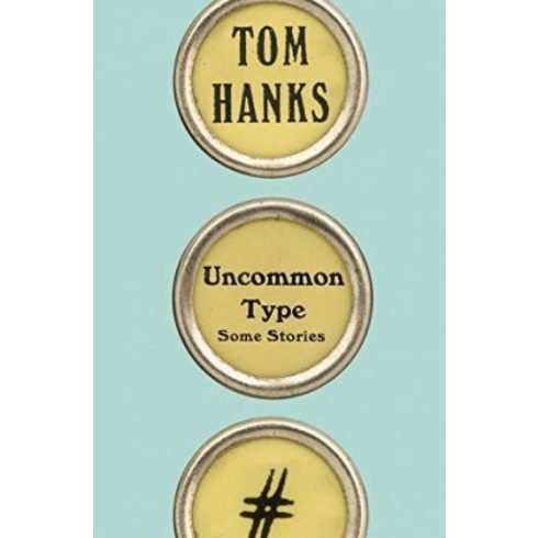 Tom Hanks: Uncommon Type