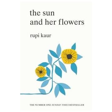 Rupi Kaur: The Sun and Her Flowers