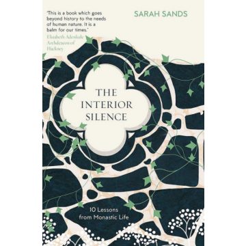 Sarah Sands: The Interior Silence