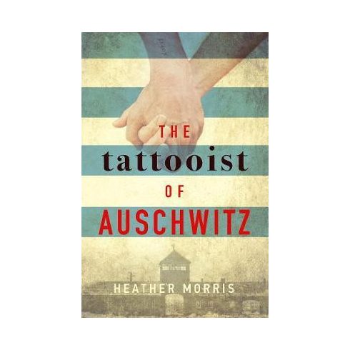 Heather Morris: The tattooist of Auschwitz