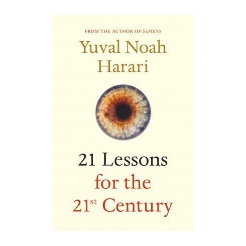 Yuval Noah Harari: 21 lessons for the 21st century