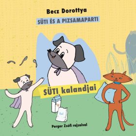 Becz Dorottya: Süti kalandjai