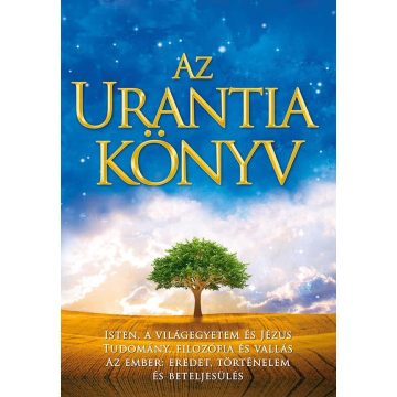 : Az Urantia könyv - Az Urantia könyv