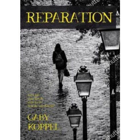 Gaby Koppel: Reparation