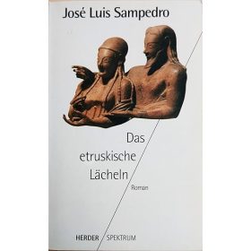   Das Etruskische Lacheln  by Jose Luis Sampedro  (német, antikvár)