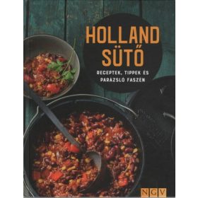   Szakácskönyv: Holland sütő - Receptek, tippek és parázsló faszén