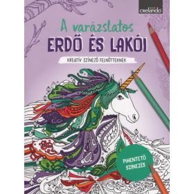   Színező: A varázslatos erdő és lakói - Kreatív színező felnőtteknek - Pihentető színezés