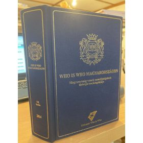   Who Is Who Magyarországon - Magyarország vezető személyiségeinek életrajzi enciklopédiája (antikvár)