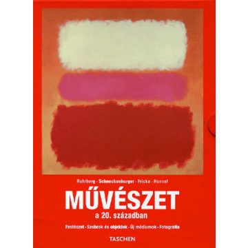   Fricke Ruhrberg, Klaus Honnef, Schneckenburger: Művészet a 20. században