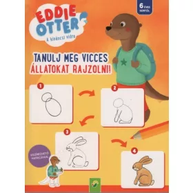   Foglalkoztató: Eddie Otter: Tanulj meg vicces állatokat rajzolni
