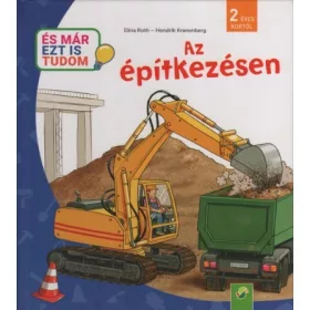 Elina Roth: Az építkezésen - És már ezt is tudom