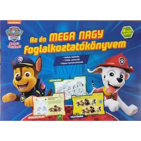   Foglalkoztató: Mancs Őrjárat: Az én MEGA NAGY foglalkoztatókönyvem - 4 éves kortól
