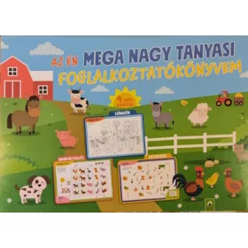   Foglalkoztató: Az én MEGA NAGY tanyasi foglalkoztatókönyvem - 4 éves kortól