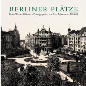   Berliner Plätze: Photographien von Max Missmann (antikvár, német)