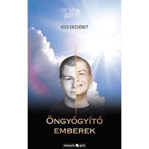 KISS ERZSÉBET: ÖNGYÓGYÍTÓ EMBEREK