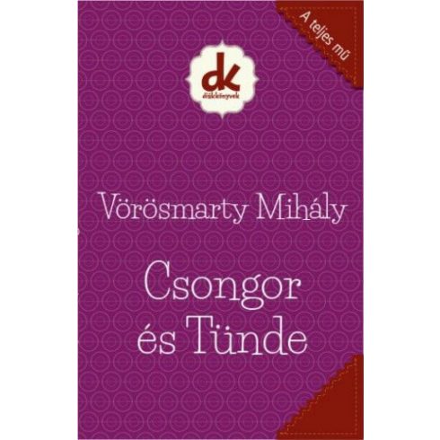 Vörösmarty Mihály: Csongor és Tünde