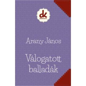 Arany János: Válogatott balladák