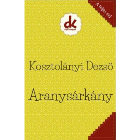 Kosztolányi Dezső: Aranysárkány