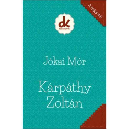 Jókai Mór: Kárpáthy Zoltán