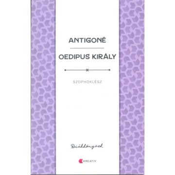 Szophoklész: Antigoné - Oedipus király
