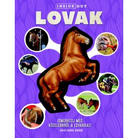  David George Gordon: Lovak - Ismerkedj meg közelebbről a lovakkal!