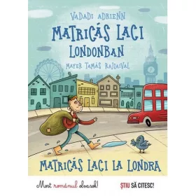   Vadadi Adrienn: Matricás Laci Londonban - Matricas Laci la Londra