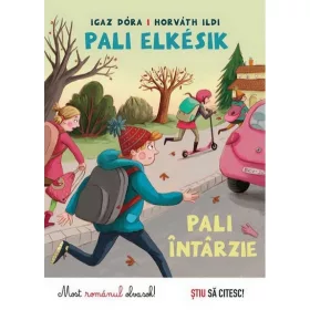 Igaz Dóra: Pali elkésik - Paul intarzie