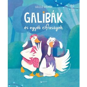 Gyopár László: Galibák és egyéb cifraságok