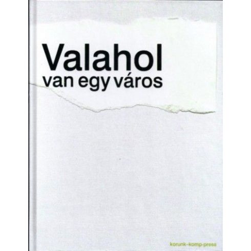 Valahol van egy város