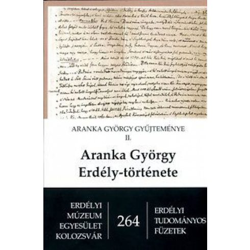 Aranka György: Aranka György Erdély-története