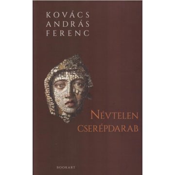 Kovács András Ferenc: Névtelen cserépdarab